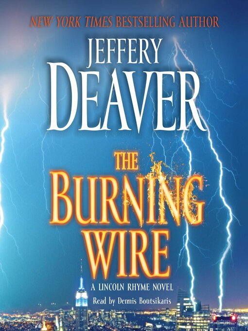 Title details for The Burning Wire by Jeffery Deaver - Available